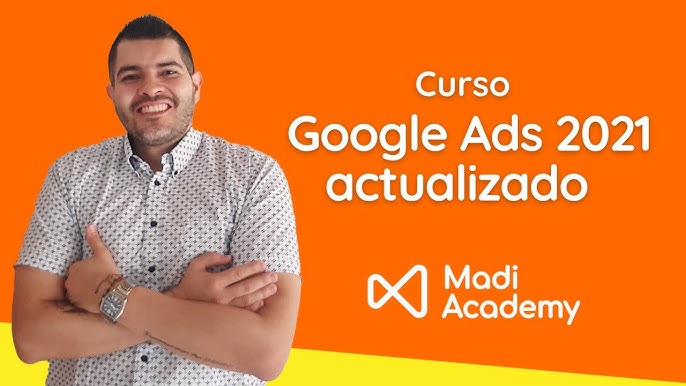 Curso Google Ads Madi Academy